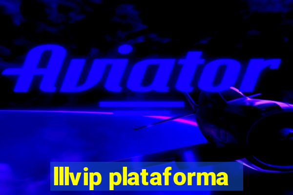 lllvip plataforma